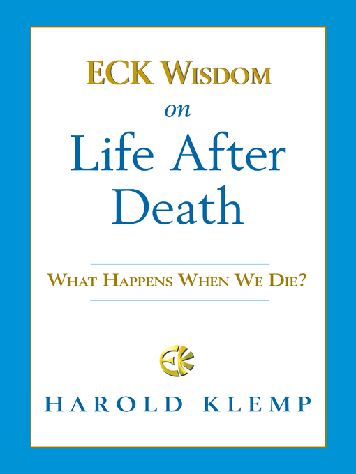 Title details for ECK Wisdom on Life after Death by Harold Klemp - Available